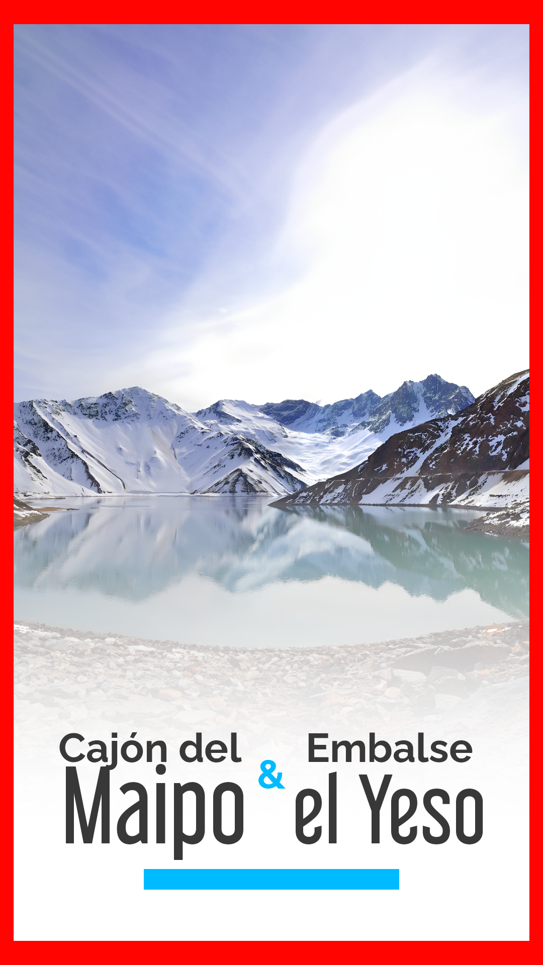 Embalse el Yeso e Cajón del Maipo